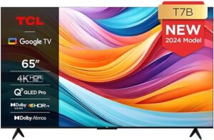 TCL TV QLED 65T7B 4K HDR Pro 65’’ avec Google TV et système sonore Dolby Atmos, Compatible avec l’Assistant Google et Alexa